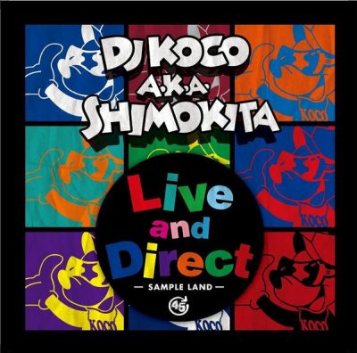 DJ Koco a.k.a. Shimokita – Live And Direct: Sample Land (CD) (2012) (FLAC + 320 kbps)