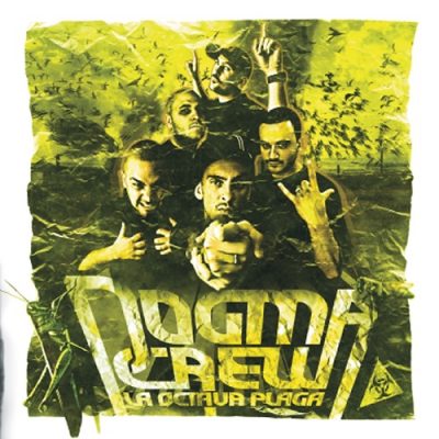 Dogma Crew – La Octava Plaga (CD) (2008) (FLAC + 320 kbps)