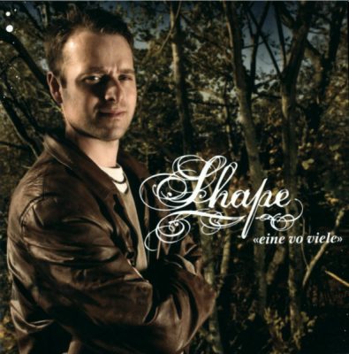 Shape – Eine Vo Viele (CD) (2007) (FLAC + 320 kbps)