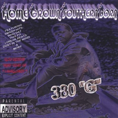 380 G – Home Grown Southern Born (CD) (2005) (FLAC + 320 kbps)