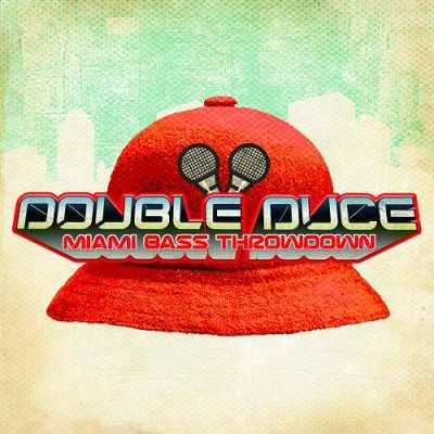 Double Duce – Miami Bass Throwdown (WEB) (2011) (320 kbps)