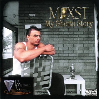 Mixst – My Ghetto Story (CD) (2003) (FLAC + 320 kbps)