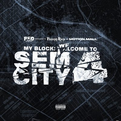 Philthy Rich & Motion Mall – My Block: Welcome To Sem City 4 (WEB) (2024) (FLAC + 320 kbps)