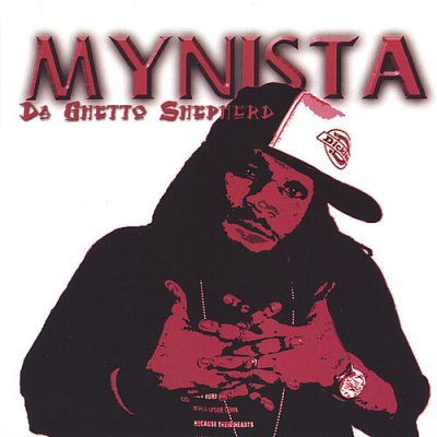 Mynista – Da Ghetto Shepherd (CD) (2005) (FLAC + 320 kbps)