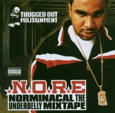 N.O.R.E. – Norminacal: The Underbelly Mixtape (CD) (2006) (FLAC + 320 kbps)