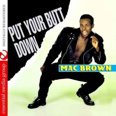 Mac Brown – Put Your Butt Down (WEB) (1993) (320 kbps)