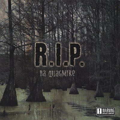 R.I.P. – Da Quagmire (CD) (2004) (FLAC + 320 kbps)