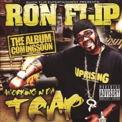 Ron Flip – Working N Da Trap EP (CD) (2007) (FLAC + 320 kbps)