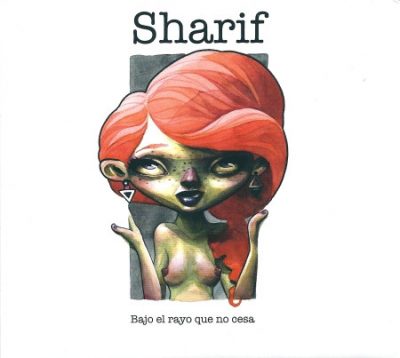 Sharif – Bajo El Rayo Que No Cesa (CD) (2015) (FLAC + 320 kbps)