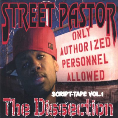 Street Pastor – The Dissection Script-Tape Vol. 1 (CD) (2006) (FLAC + 320 kbps)