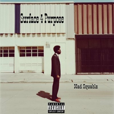 Mad Squablz – Surface 4 Purpose EP (WEB) (2024) (320 kbps)