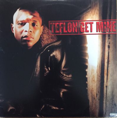 Teflon – Get Mine (VLS) (1997) (FLAC + 320 kbps)