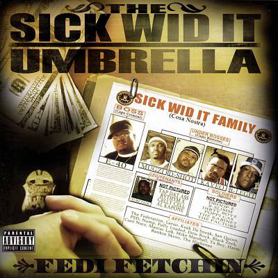 VA – The Sick Wid It Umbrella: Fedi Fetchin’ (CD) (2005) (FLAC + 320 kbps)