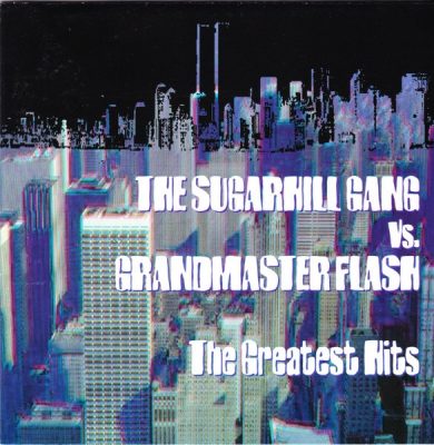 The Sugarhill Gang & Grandmaster Flash – The Greatest Hits (2xCD) (2000) (FLAC + 320 kbps)