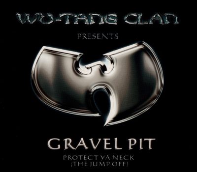 Wu-Tang Clan – Gravel Pit / Protect Ya Neck (The Jump Off) (AU CDS) (2000) (FLAC + 320 kbps)