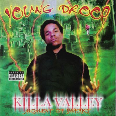 Young Droop – Killa Valley: Moment Of Impakt (CD) (2001) (FLAC + 320 kbps)