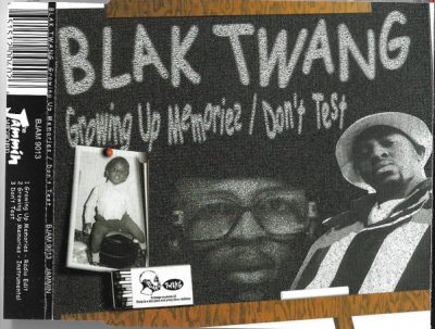 Blak Twang – Growing Up Memories / Don’t Test (CDS) (1999) (FLAC + 320 kbps)