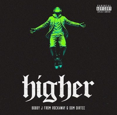 Bobby J From Rockaway & Dom Dirtee – Higher (WEB) (2024) (320 kbps)