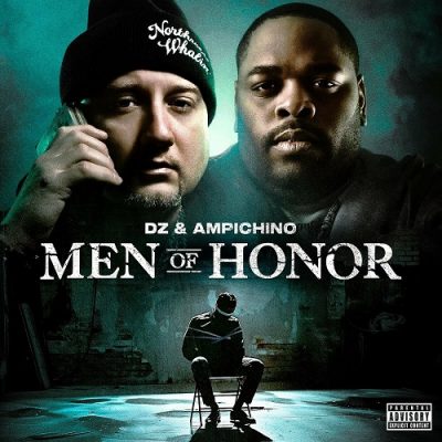 DZ & Ampichino – Men Of Honor (WEB) (2024) (320 kbps)