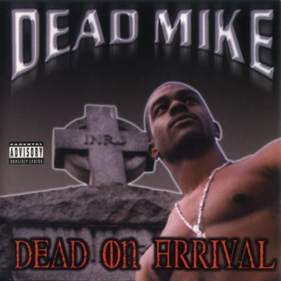 Dead Mike – Dead On Arrival (CD) (2002) (FLAC + 320 kbps)