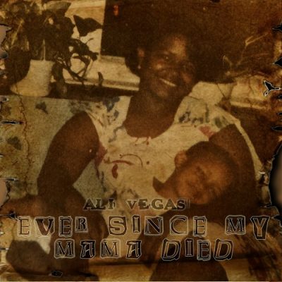 Ali Vegas & Sha Money XL – E S M M D (Ever Since My Mama Died) (WEB) (2024) (320 kbps)