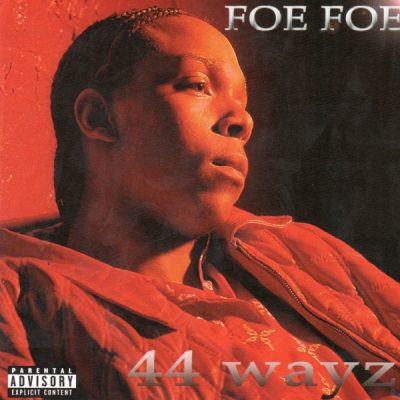 Foe-Foe – 44 Wayz (CD) (2003) (FLAC + 320 kbps)