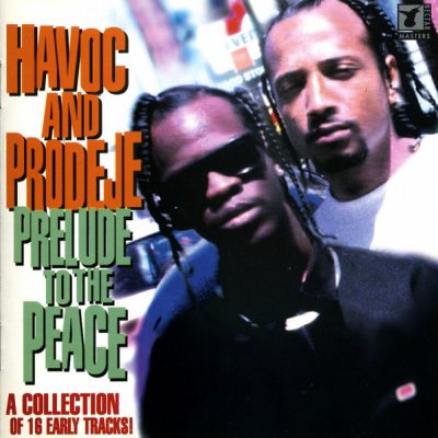 Havoc & Prodeje – Prelude To The Peace (CD) (1997) (FLAC + 320 kbps)