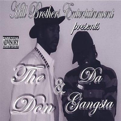 Hill Bros. – The Don & Da Gangsta (CD) (2006) (FLAC + 320 kbps)