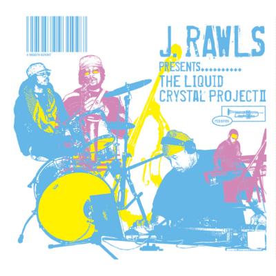 J. Rawls – The Liquid Crystal Project II (Japan Edition CD) (2008) (FLAC + 320 kbps)