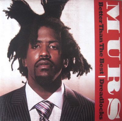 Murs – Better Than The Best / Dreadlocks (VLS) (2007) (FLAC + 320 kbps)