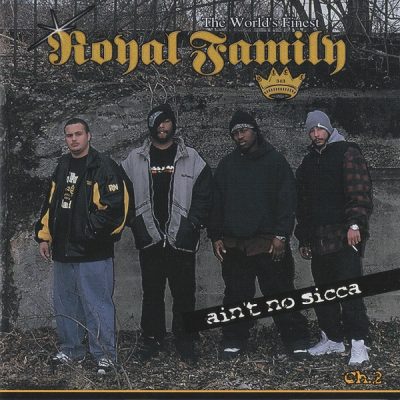 Royal Family – Ain’t No Sicca Ch. 2 (CD) (2001) (FLAC + 320 kbps)