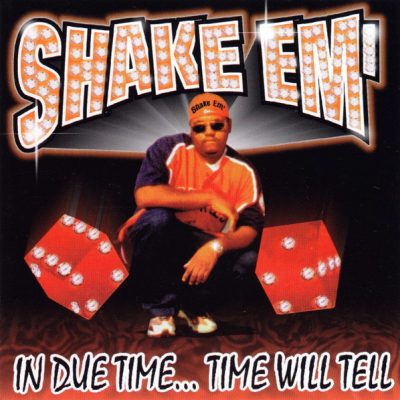 Shake Em’ – In Due Time… Time Will Tell (CD) (1999) (FLAC + 320 kbps)