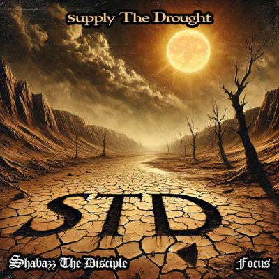 Shabazz The Disciple & Focus – Supply The Drought EP (WEB) (2024) (320 kbps)