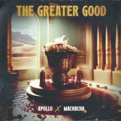 Apollo & Machacha – The Greater Good (WEB) (2024) (320 kbps)