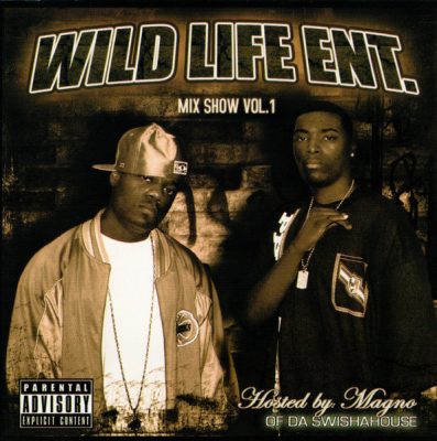 VA – Wild Life Ent. Mix Show Vol. 1 (Hosted by Magno Of Da Swishahouse) (CD) (2004) (FLAC + 320 kbps)