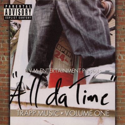 All Da Time – Trapp Music: Volume One (CD) (2000) (FLAC + 320 kbps)