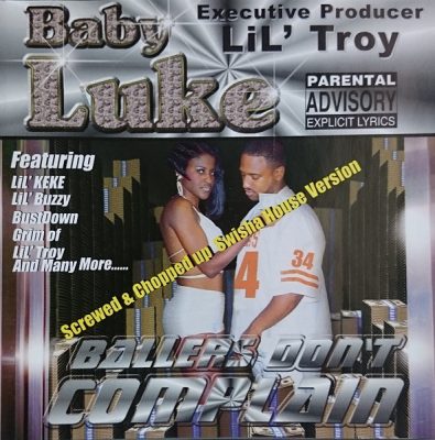 Baby Luke – Ballers Don’t Complain (Screwed & Chopped Up Swisha House Version) (CD) (2000) (FLAC + 320 kbps)