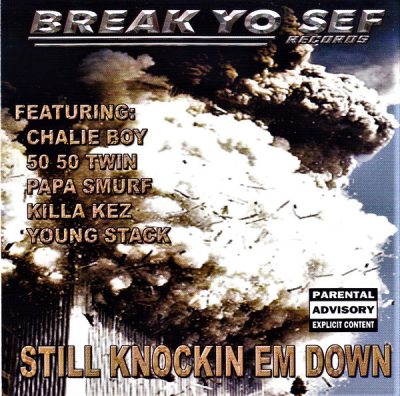 VA – Break Yo Sef Records: Still Knockin Em Down (CD) (2004) (FLAC + 320 kbps)