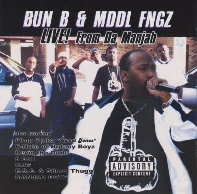 Bun B & Mddl Fngz – LIVE! From Da Manjah (CD) (2000) (FLAC + 320 kbps)