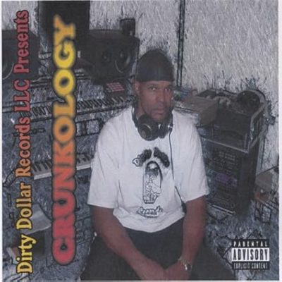 Dirty Dollar Records – Crunkology (CD) (2004) (FLAC + 320 kbps)