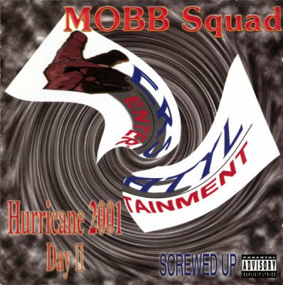 MOBB Squad – Hurricane 2001 Day II (Screwed Up) (CD) (2001) (FLAC + 320 kbps)