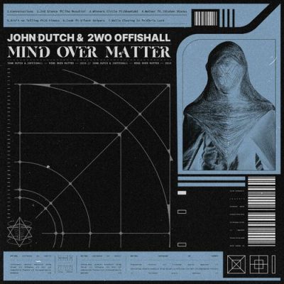 John Dutch & 2Wo Offishall – Mind Over Matter EP (WEB) (2024) (320 kbps)