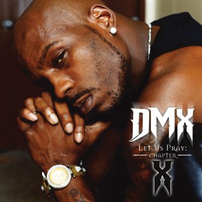 DMX – Let Us Pray: Chapter X EP (WEB) (2024) (320 kbps)