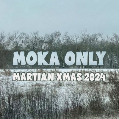 Moka Only – Martian XMas 2024 (WEB) (2024) (320 kbps)