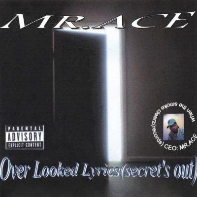 Mr. Ace – Over Looked Lyrics (Secret’s Out) (2xCD) (2004) (FLAC + 320 kbps)