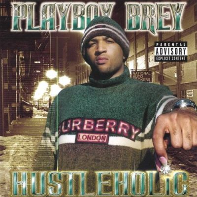 Playboy Brey – Hustleholic (CD) (2003) (FLAC + 320 kbps)