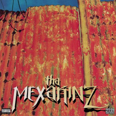 Tha Mexakinz – Tha Mexakinz (Reissue CD) (1996-2024) (FLAC + 320 kbps)