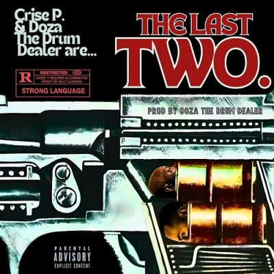 Doza The Drum Dealer & Crise P – The Last Two (WEB) (2024) (320 kbps)