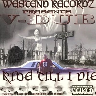 V-Dub – Ride Till I Die (CD) (2004) (FLAC + 320 kbps)