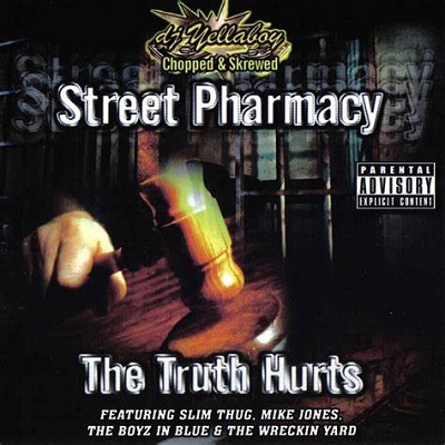 VA – Street Pharmacy: The Truth Hurts (Chopped & Skrewed) (CD) (2004) (FLAC + 320 kbps)